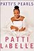 Patti's Pearls: Lessons in Living Genuinely, Joyfully, Generously