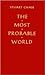 The Most Probable World: