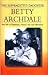 The SuffragetteÃ?¢âÂ?¬âÂ?¢s Daughter: Betty Archdale: Her Life of Feminism, Cricket, War and Education