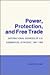 Power, Protection, and Free Trade: International Sources of U.S. Commercial Strategy, 1887–1939 (Cornell Studies in Political Economy)