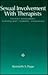 Sexual Involvement with Therapists: Patient Assessment, Subsequent Therapy, Forensics