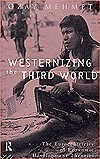 Westernizing the Third World: The Eurocentricity of Economic Development Theories (Paperback)