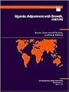 Uganda: Adjustment With Growth, 1987-94 (International Monetary Fund Occasional Paper)