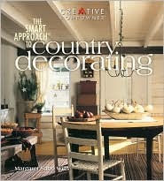 The Smart Approach to Country Decorating (New Smart Approach Series)