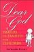 Dear God: Prayers for Famil...