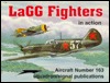LaGG Fighters in action - Aircraft No. 163 (Paperback)