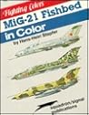 MiG-21 Fishbed in Color - Fighting Colors series (6562)