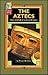 The Aztecs: Rise and Fall of a Great Empire (High Five Reading-Red Level)