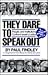 They Dare to Speak Out by Paul Findley They Dare to Speak Out by Paul Findley