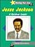 Jesse Jackson: A Rainbow Leader (Reaching Your Goal Series)
