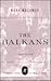 The Balkans: A Short History
