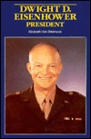 Dwight David Eisenhower, President (Hardcover)