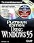 Using Windows 95: Platinum Edition
