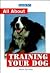 Barron's All About Training Your Dog