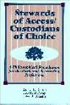 Stewards of Access Custodians of Choice: A Philosophical Foundation for the Park and Recreation Profession