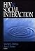 HIV and Social Interaction by Valerian J. Derlega