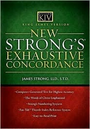 New Strong's Exhaustive Concordance: King James Version