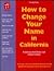How to Change Your Name in California (7th ed)