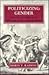Politicizing Gender: Narrative Strategies in the Aftermath of the French Revolution