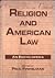 Religion and American Law: ...