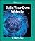 Build Your Own Website (Watts Library: Computer Science)