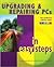 Upgrading & Repairing PCs In Easy Steps by Stuart Yarnold 2006