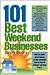 101 Best Weekend Businesses