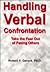 Handling Verbal Confrontation  by Robert V. Gerard