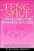 Feng Shui Strategies for Business Success: Arranging Your Office for Success and Prosperity--with Personalized Astrological Charts and Forecasts