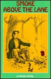Smoke Above the Lane (Paperback)