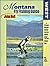 Montana Fly Fishing Guide: ...