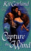Capture the Wind (Mass Market Paperback)