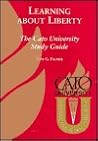 Learning About Liberty: The Cato University Study Guide