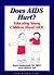 Does AIDS hurt?: Educating young children about AIDS