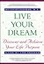 Live Your Dream by Joyce Chapman
