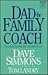 Dad the Family Coach (Dad the Family Shepherd)
