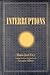 Interruptions (Intersections Phil Crit Theory)