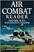 Air Combat Reader - Historic Feats and Aviation Legends by Walter J. Boyne