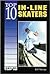 Top 10 In-Line Skaters (Sports Top 10)