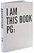 I AM This Book PG: (One Show)