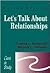 Let's Talk About Relationships: Cases in Study