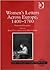 Women's Letters Across Europe, 1400–1700: Form and Persuasion (Women and Gender in the Early Modern World)