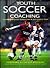 Youth Soccer Coaching by Tony Carr