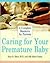 Caring for Your Premature Baby