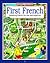 First French/Speaking French for the Real Beginner (First Languages Series) (English and French Edition)