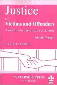 Justice for Victims and Offenders: A Restorative Response to Crime (Paperback)