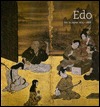 Edo: Art in Japan 1615-1868 (Hardcover)