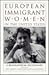 European Immigrant Women in the United States: A Biographical Dictionary (Biographical Dictionaries of Minority Women)