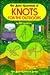 The Basic Essentials of Knots for the Outdoors