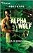 Alpha Wolf (Alpha Force, #1)